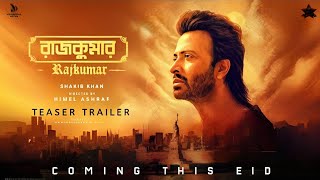 RAJKUMAR রাজকুমার Official Trailer  Shakib Khan  Courtney Coffey  Himel Ashraf  FANMADE [upl. by Rand]