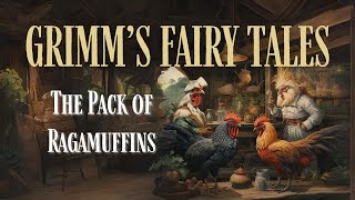 Grimms Fairy Tales The Pack of Ragamuffins [upl. by Crispa]