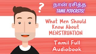 What men should know about periods Tamil Audio book  மாதவிடாய் tamilaudiobooks [upl. by Ireg]