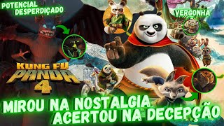 KUNG FU PANDA 4 TEM POTENCIAL MAS DESPERDIÇADO OS ERROS E ACERTOS DE KUNG FU PANDA 4 [upl. by Valda]