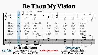 Be Thou My Vision  Mary Byrne Eleanor Hull Evan A Grant  A CappellaSATB Hymn [upl. by Enitnatsnoc]