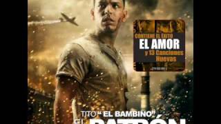 11 Te Extraño  Tito El Bambino  El Patrón 2009 [upl. by Yorle251]