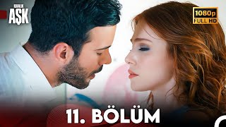 Kiralık Aşk 11 Bölüm Full HD [upl. by Griz760]