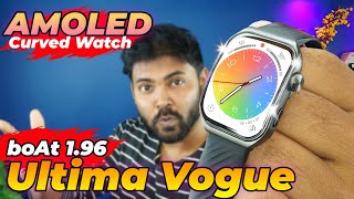 196quot AMOLED Curved Display  boAt Ultima Vogue 🤩 Calling Smartwatch With Functional Crown [upl. by Amelina]