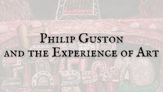 Philip Guston and the Experience of Art [upl. by Vierno543]