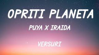 Puya x IRAIDA  Opriți planeta  Lyric Video [upl. by Hector940]