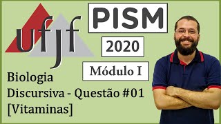 UFJF  PISM I  2020  Biologia  Discursiva  Questão 1  Vitaminas [upl. by Dduj]