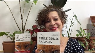 Les intelligences animales  Yolaine de la Bigne présente son livre [upl. by Berlin888]