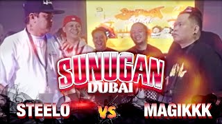 Sunugan Dubai  STEELO vs MAGIKKK [upl. by Yramesor]