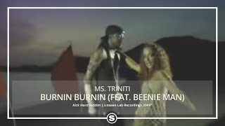 Ms Triniti  Burnin Burnin Woy pt2  feat Beenie Man [upl. by Yffub761]