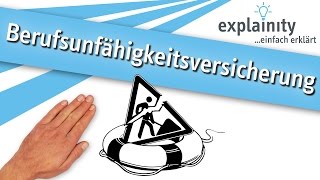 Die Berufsunfähigkeitsversicherung einfach erklärt explainity® Erklärvideo [upl. by Attenwad]