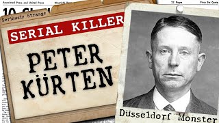 Peter Kürten  The Vampire of Düsseldorf  SERIAL KILLER FILES 2 [upl. by Yednil]