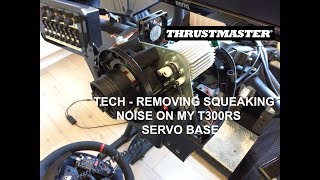 Tech Guides  Removing squeaking noise on my Thrustmaster T300RS servo base [upl. by Enilasor60]