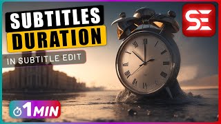 How to Change DURATION of All Subtitles at Once in Subtitle Edit [upl. by Ennahtur]