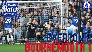 Niasse Spares Koemans Blushes  Everton 21 AFC Bournemouth  Instant Match Reaction [upl. by Eesdnyl774]