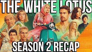 THE WHITE LOTUS Season 2 Recap  HBO Series Explained [upl. by Eseilanna]