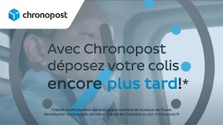 Chronopost  Déposé plus tard livré plus tôt [upl. by Laverne]