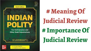 V132 What Judicial Review means amp what is its importance M Laxmikanth Polity UPSC Preparation [upl. by Baseler]