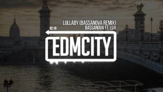 Bassanova ft Lux  Lullaby Bassanova Remix [upl. by Euqinor]