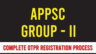 APPSC OTPR Registration  Latest 2023  Complete Procedure [upl. by Thomajan39]