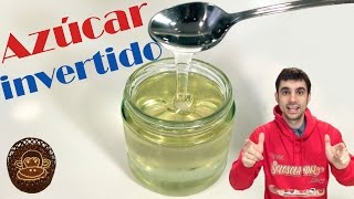 AZÚCAR INVERTIDO o INVERTIDA 😍😋 Jarabe de glucosa casero para repostería Receta  196 [upl. by Adnalue]