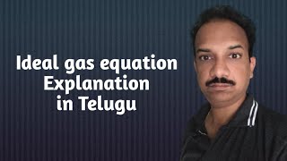 Ideal gas equation in Telugu  Heat and Thermodynamics [upl. by Vigen]