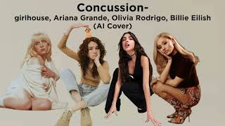 Concussion girlhouse AI Cover Ariana Grande Olivia Rodrigo Billie Eilish [upl. by Nref992]