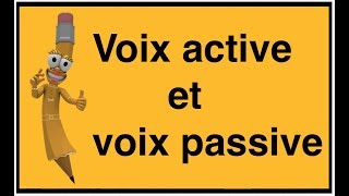 La voix active et la voix passive [upl. by Emil]