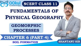 NCERT Class 11  Fundamentals of Physical Geography  Geomorphic Processes  Ch 6  Part 4 [upl. by Karlise238]