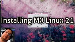 Installing MX Linux 21 [upl. by Nila]