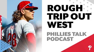 The negatives and positives of the Phillies West Coast trip  Phillies Talk Podcast [upl. by Llertnac]