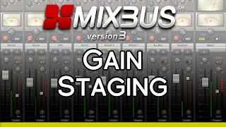 Mix Tips  Gain Staging in Mixbus v345 [upl. by Enelyt]