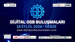 DİJİTAL OSB BULUŞMALARI GEBZE  AKILLI FABRİKALARDA ENERJİ VERİMLİĞİ VE SÜRDÜREBİLİRLİK PANELİ [upl. by Racso321]