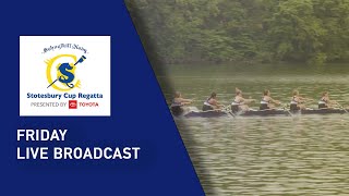 The Stotesbury Cup Regatta 2024 Friday Broadcast [upl. by Krista]