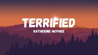 TERRIFIED  Katherine McPhee Lyric Video [upl. by Ainoval]