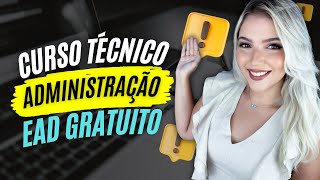 FAÇA um CURSO TÉCNICO em ADMINISTRAÇÃO EAD GRATUITO do IFRN  Mari Rel [upl. by Deste]