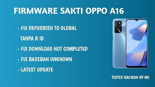 FILE OPPO A16 SAKTI SUPPORT REFURBISH TO GLOBAL [upl. by Wollis]