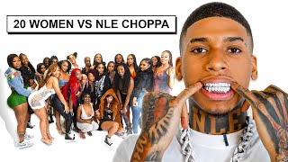 20 WOMEN VS 1 RAPPER NLE CHOPPA [upl. by Icnan]