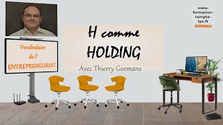 H comme Holding  Vocabulaire de lentrepreneuriat [upl. by Anilatak]