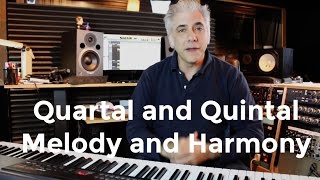 How To Use Quartal and Quintal Harmony and Melody In Your Compostions [upl. by Rinna75]