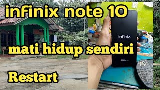 infinix note 10 mati hidup tiba tiba RESTART [upl. by Alda437]