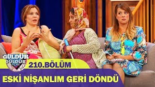 Güldür Güldür Show 210Bölüm  Eski Nişanlım Geri Döndü [upl. by Brahear]