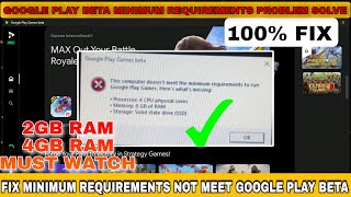 Minimum Requirements Not Meet Google Play Beta PC Solution googleplaybeta googleplaybetapc [upl. by Meghan]