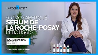 ¿Cómo combinar los serums de La RochePosay  Explicado por una dermatóloga [upl. by Atinrahs]