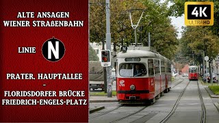 Linie N Wien  Alte Straßenbahn Ansagen –FriedrichEngelsPlatz–Prater Hauptallee  Wiener Grantler [upl. by Selie]