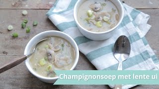 RECEPT  Champignonsoep met lente ui [upl. by Honan750]