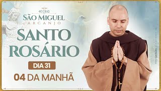 Santo Rosário  40 Dias com São Miguel Arcanjo 2024  0400  31° Dia  Live Ao vivo [upl. by Juno]