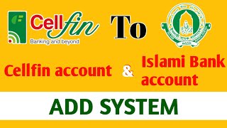 How To Add Islami Bank Account To Cellfin AccountIslami Bank To Cellfin Account Connect System 2021 [upl. by Ruggiero]