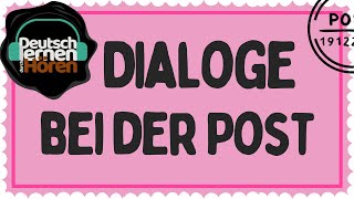 18 Bei der Post  Deutsch lernen mit Dialogen  Deutsch lernen durch Hören  UT 🇩🇪 🇬🇧 🇹🇷 [upl. by Gefen]