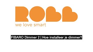 FIBARO Dimmer V2 installatie en uitleg [upl. by Aiasi65]